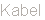 Kabel